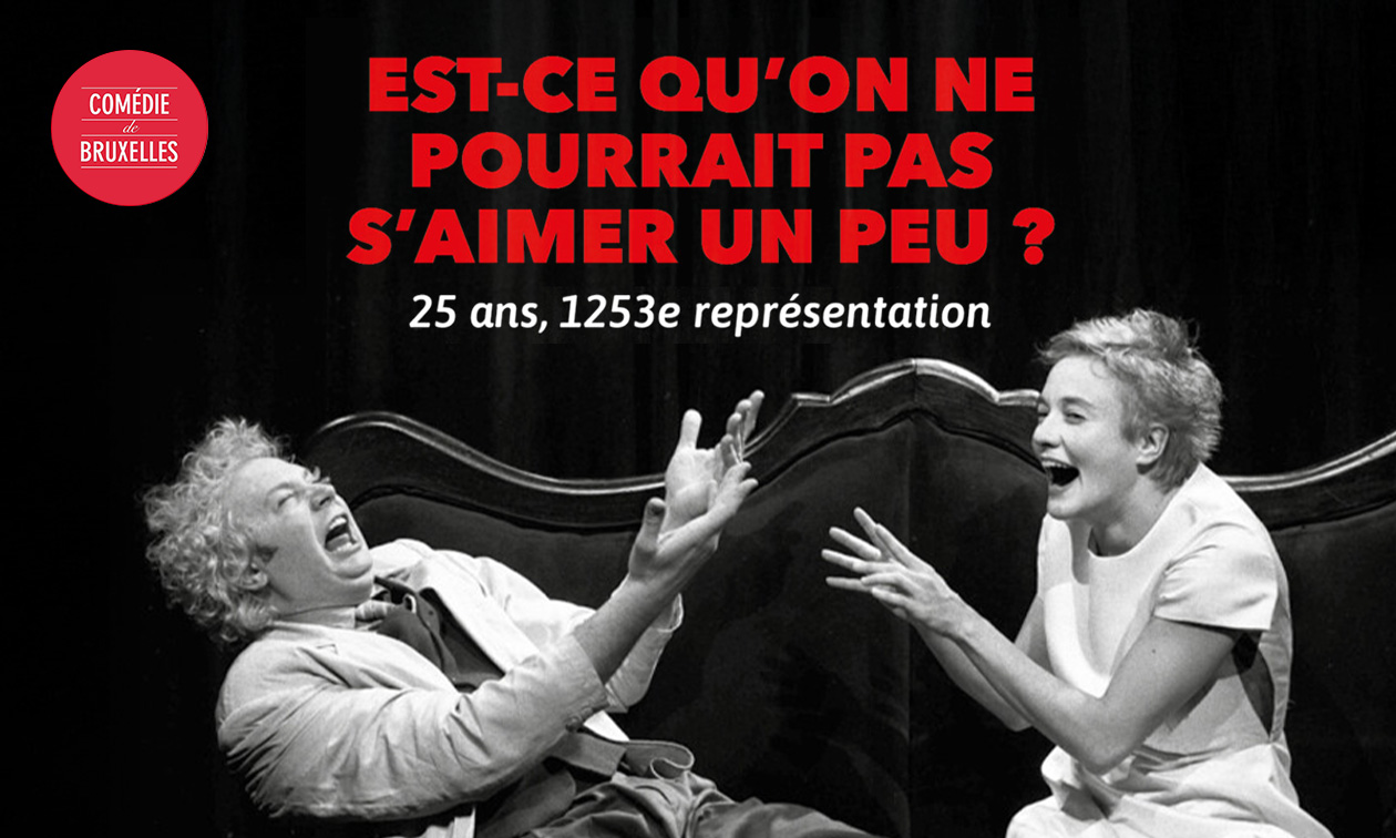 Ticket pour la pièce de théâtre Est-ce qu'on ne pourrait pas s'aimer un peu ?